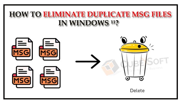 Know How to Quickly Remove Duplicates in MSG File?