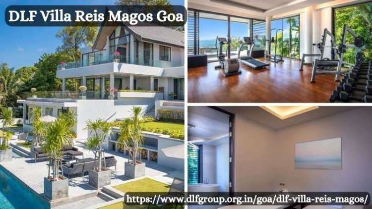 DLF Villa Reis Magos Goa – Premium Villas By DLF