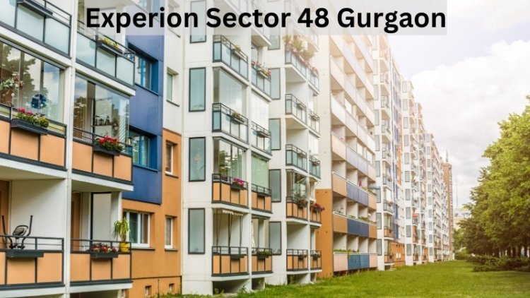 Experion Sector 48 Gurgaon: Introducing Lovely Apartments