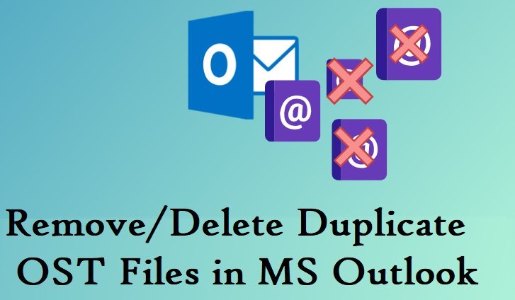 Eliminate Unwanted OST Data from Outlook with Outlook OST Duplicates Remover