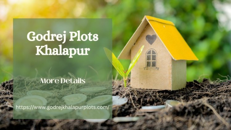 Godrej Plots Khalapur | Land For Your Dream Home In Mumbai