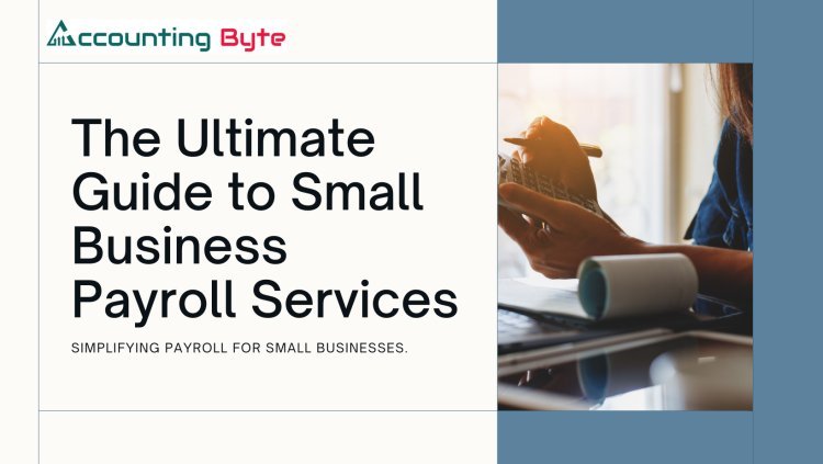 Best Payroll Services for Small Business: Everything You Need To Know