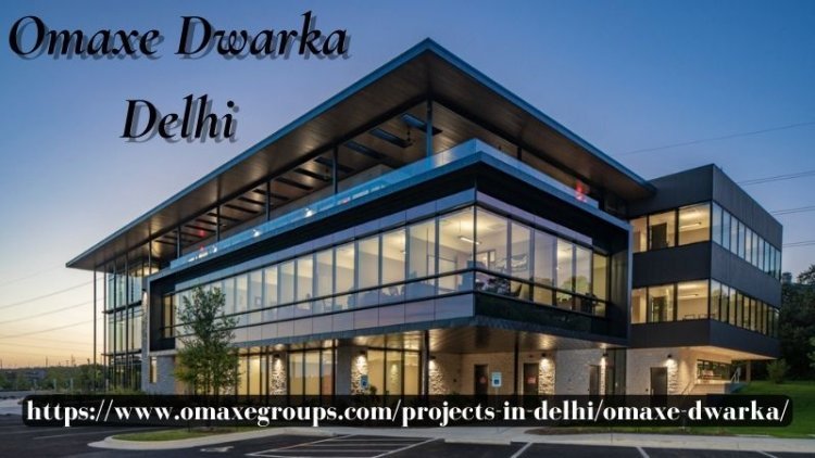 Omaxe Dwarka Delhi | Invest And Grow Your Business