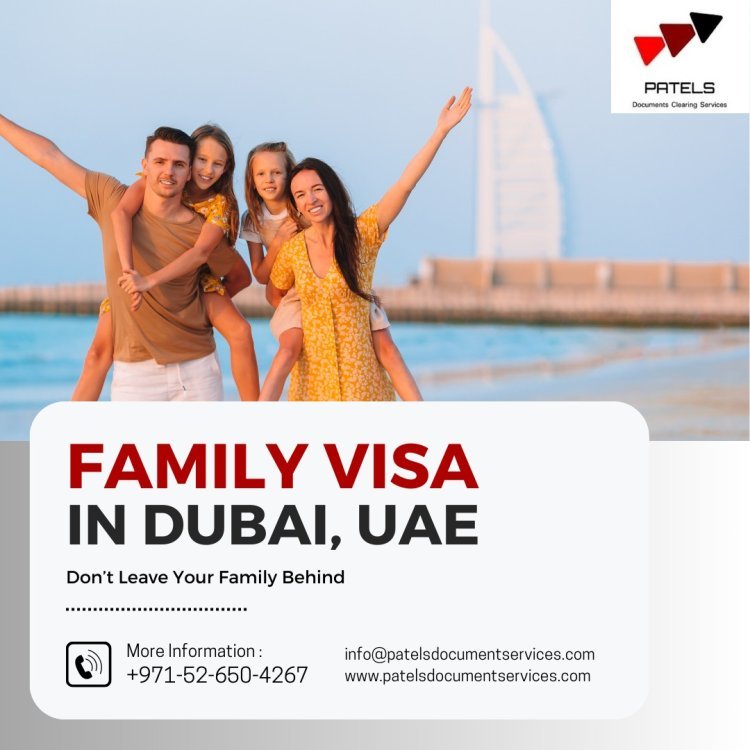 Dubai Family Visa bring your family in Dubai with hassle free process