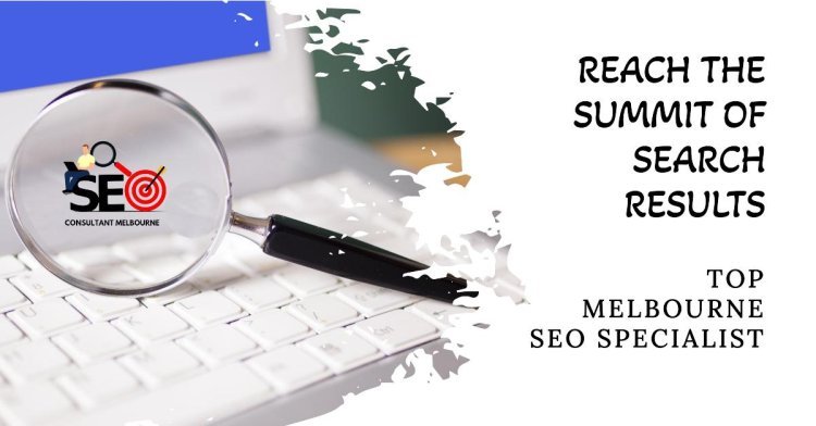 SEO Consultant Melbourne: Boost Your Online Presence Now