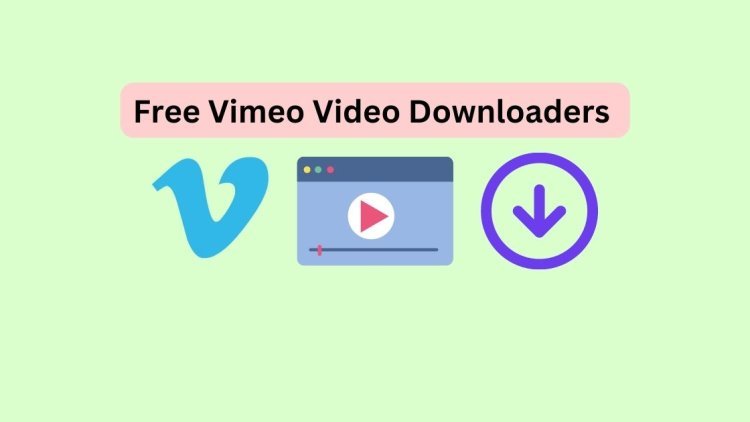 How to Download Vimeo Videos Through Websites or Tools