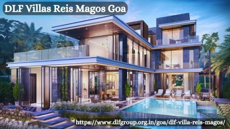 DLF Villas Reis Magos Goa – Spacious Living Villa By DLF