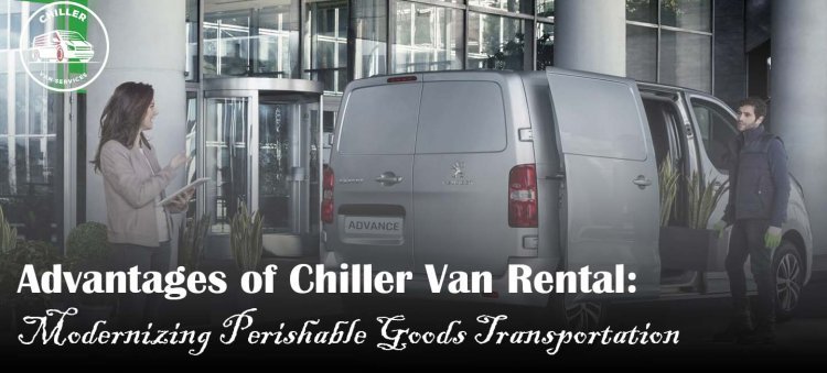 Flexibility at Its Finest: Chiller Van Rental for Short-Term and Long-Term Transportation Needs