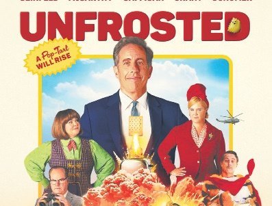 Unfrosted Based On A Very Interesting Story
