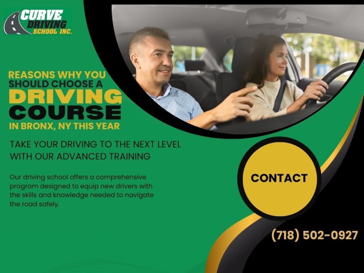 Reasons Why You Should Choose a Driving Course in Bronx NY This Year