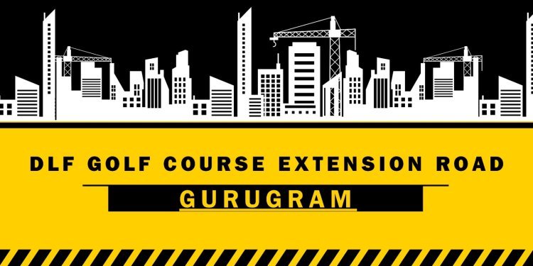 DLF Golf Course Extension: The Ultimate Address for Modern Living