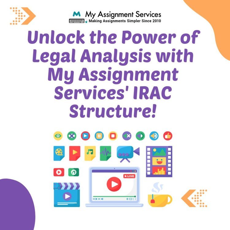 Unlock the Power of Legal Analysis with My Assignment Services' IRAC Structure!