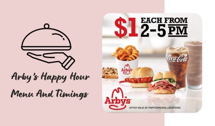 Exploring Arby’s Happy Hour Menu And Timings 2024