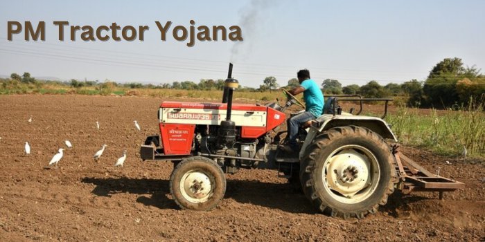 PM Tractor Yojana