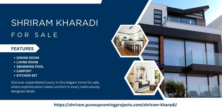 Shriram Kharadi: All Your Needs Under One Roof