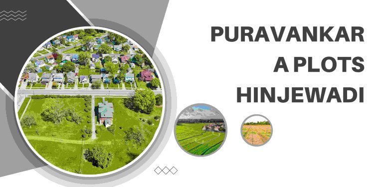 Puravankara Plots Hinjewadi: Where Luxury Meets Convenience
