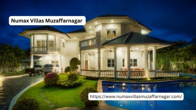 Numax Villas Muzaffarnagar | Dream Homes