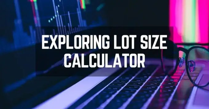 Lot Size Calculator - TradingAccademy