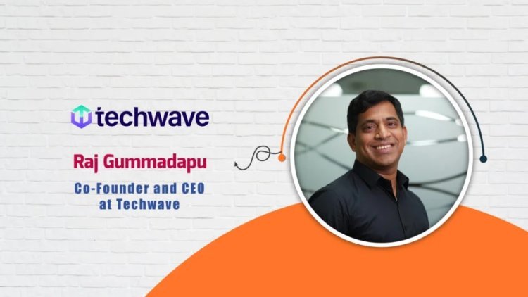 Co-Founder and CEO at Techwave, Raj Gummadapu - AITech Interview