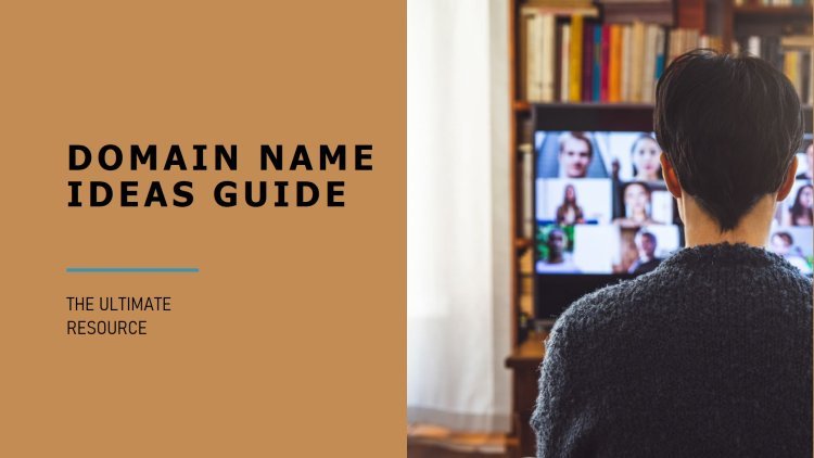 Domain Name Ideas Generator: The Ultimate Guide