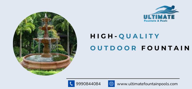 Enhancing Your Garden with an Outdoor Fountain from Ultimate Fountain and Pools