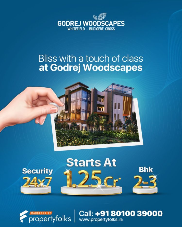Godrej Woodscapes Bangalore | Luxury 2/3/4 BHK Homes starts @ ₹ 1.25 Cr*