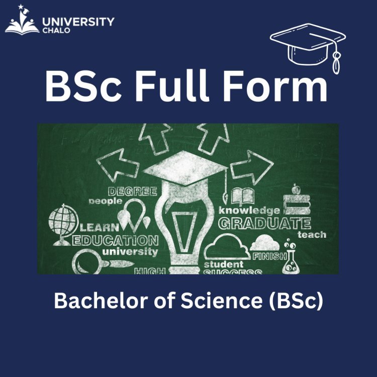 BSc Full Form