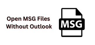 Opening MSG Files on a Mac Without Outlook :- Manual & Professional Methods