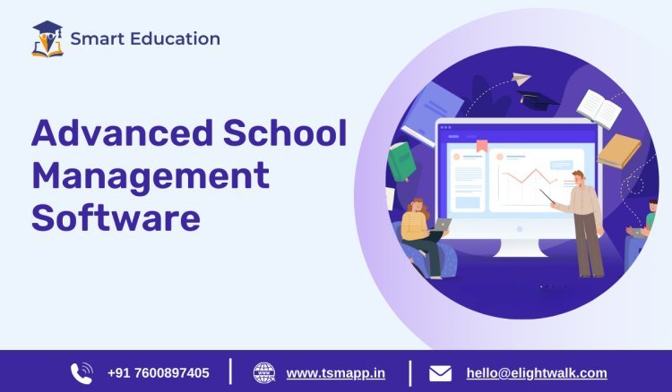 Advanced School Management Software