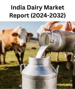 India Dairy Market Growth and Dynamics 2032