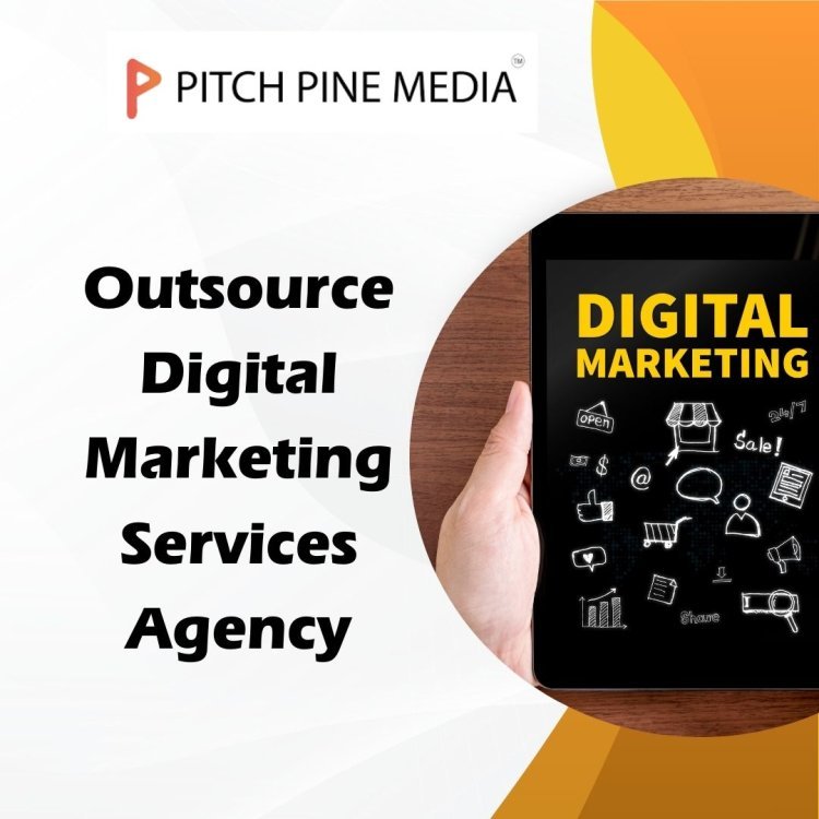 Outsource Digital Marketing Services in India: Grow Your Company