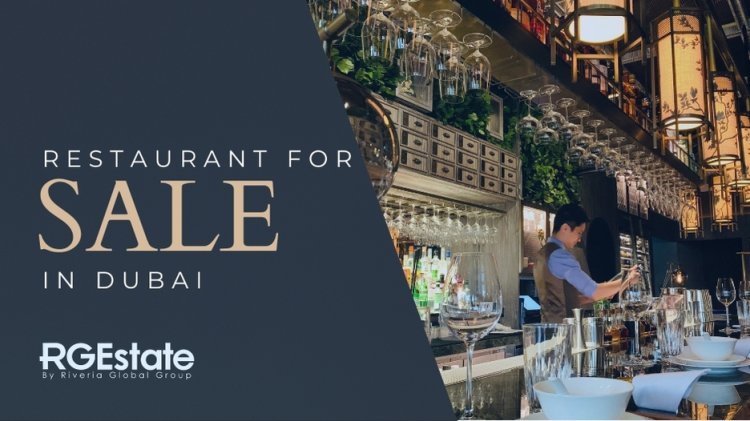 Embarking on the Culinary Journey: Restaurants for Sale in Dubai