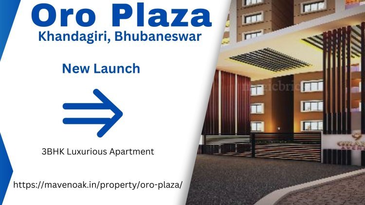 Oro Plaza: The Ultimate Residential Experience in the Heart of Bhubaneswar