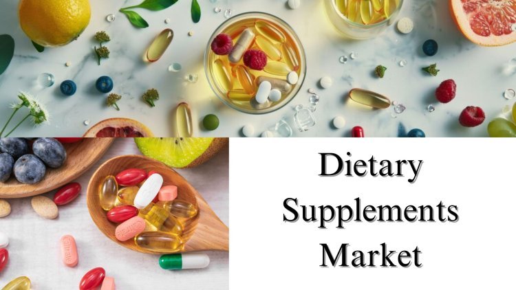 Dietary Supplements Market Size, Share, Growth and Trends to 2028