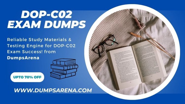 DumpsArena DOP-C02 Dumps: Fast-Track Your Success