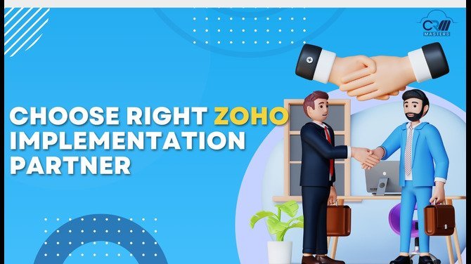 Key Factors in Selecting the Ideal Zoho Implementation Partner