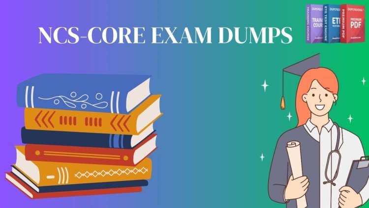 DumpsBoss NCS-Core Dumps – Real Questions, Real Answers