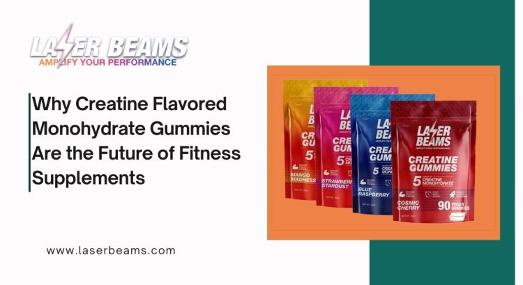 Why Creatine Flavored Monohydrate Gummies Are the Future of Fitness Supplements