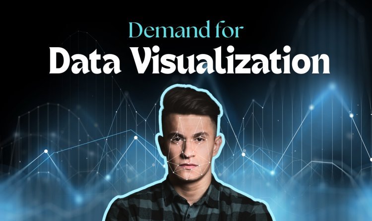 Visualizing the Future The Rising Demand for Data Visualization