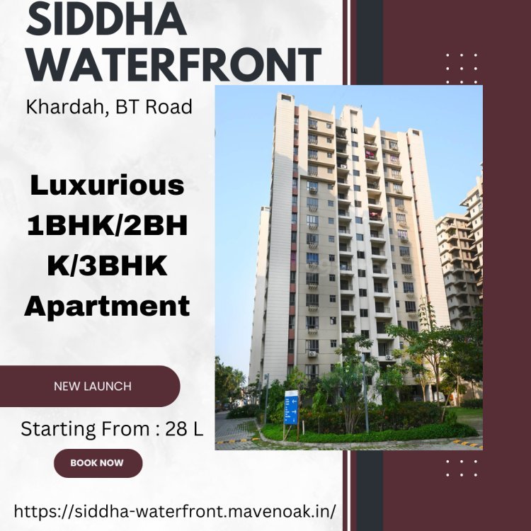 Siddha Waterfront: Your Dream Home by the Ganges in Kolkata