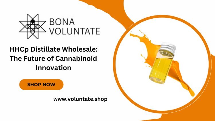 HHCp Distillate Wholesale: The Future of Cannabinoid Innovation