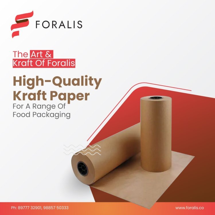 Discover Quality Kraft Paper Manufacturers in Hyderabad: Foralis Industries