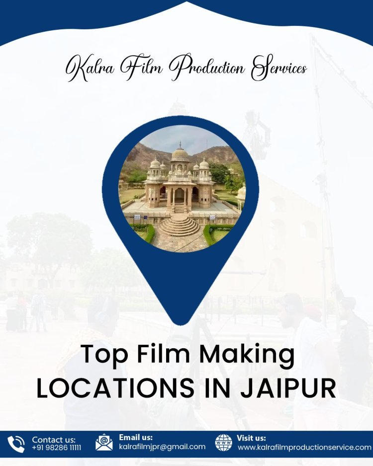 Shooting Permissions in Rajasthan: A Complete Guide for Filmmakers