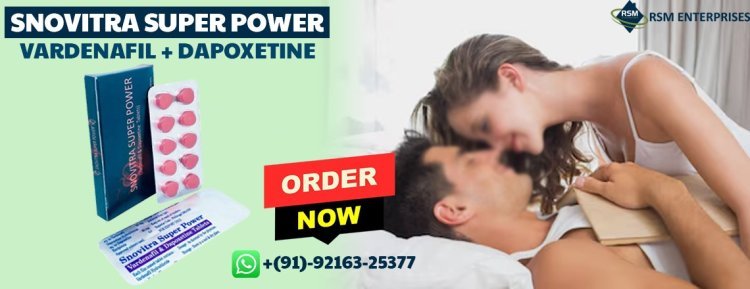 Tough Battle to Handle Sensual Problems In Men With Snovitra Super Power