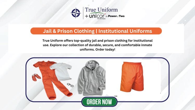 Jail & Prison Clothing | Institutional Uniforms